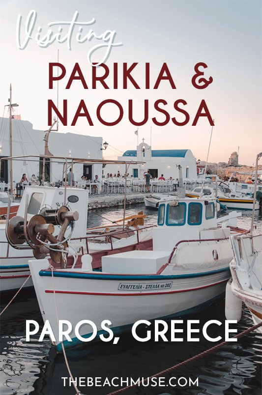 Parikia or Naoussa? Where to stay in Paros, Greece - The Beach Muse