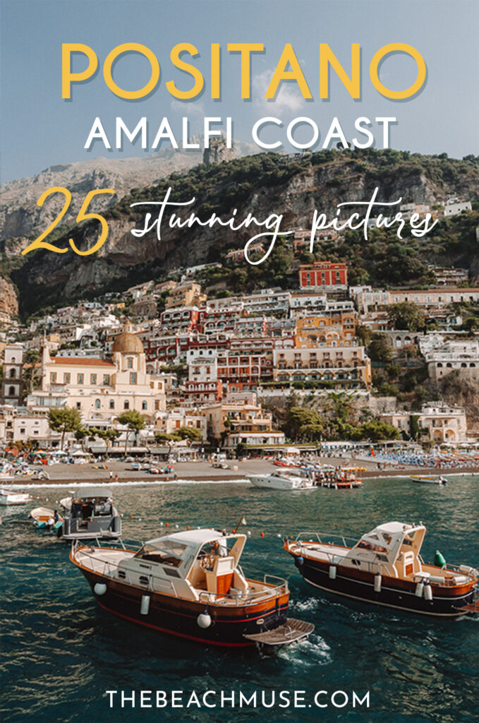 25 stunning pictures Positano Amalfi Coast