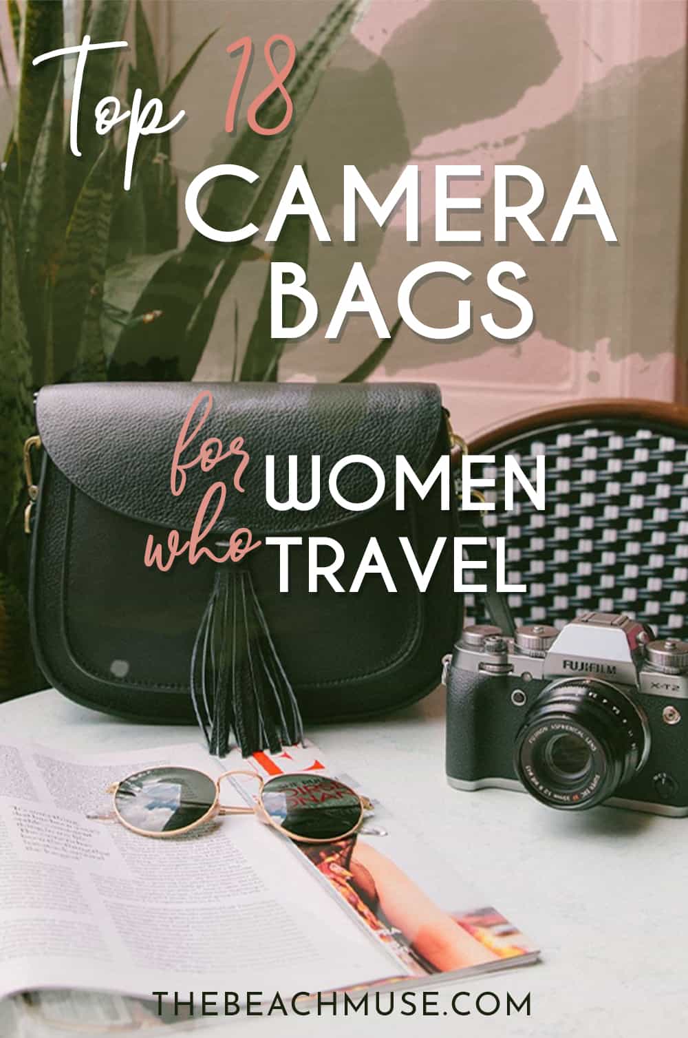 TOP 18 camera bags for women who travel