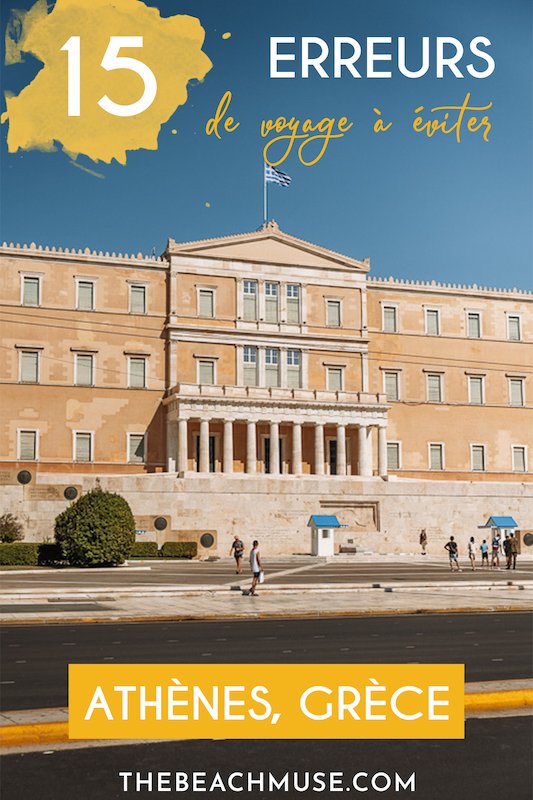 15 erreurs de voyage à éviter à Athènes Grèce