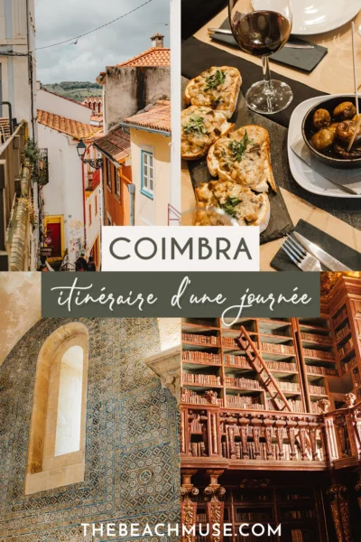 Coimbra itinéraire une journée Que faire a Coimbra en 1 jour