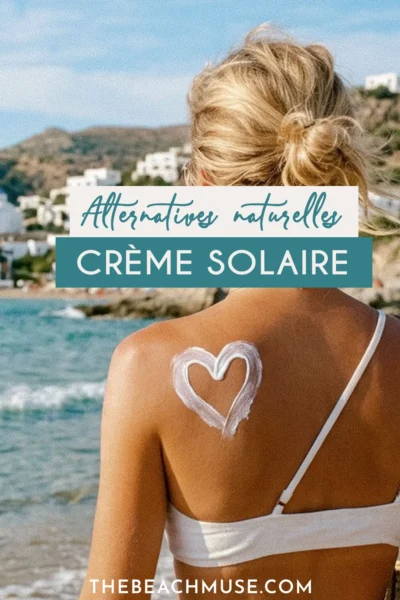 Alternatives naturelles crème solaire