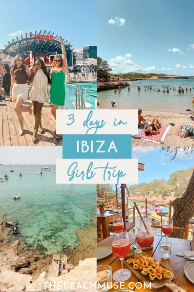 Girls trip in Ibiza - 3 days in Ibiza Girls trip in Ibiza - 3 days in Ibiza